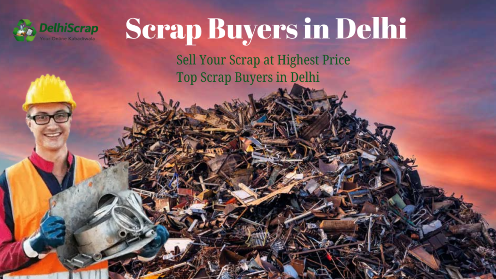 Scrap Buyers in Delhi